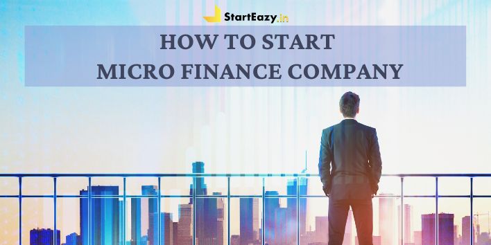 how-to-start-micro-finance-company-9-easy-steps